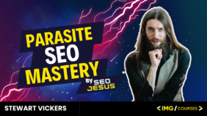 Parasite SEO Mastery by SEO Jesus