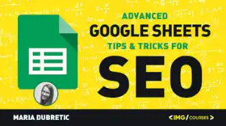 Advanced Google Sheets for SEO